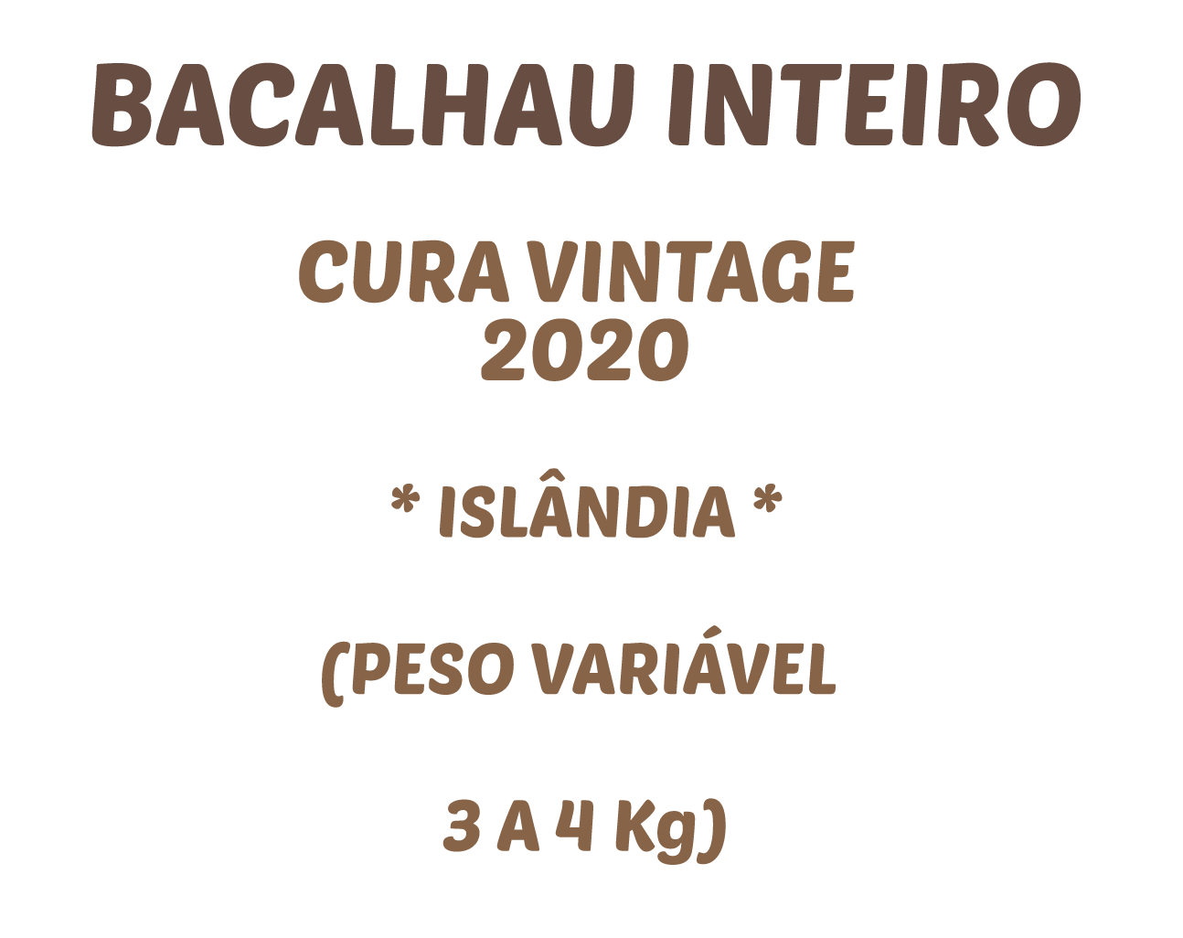 NOME BACALHAU